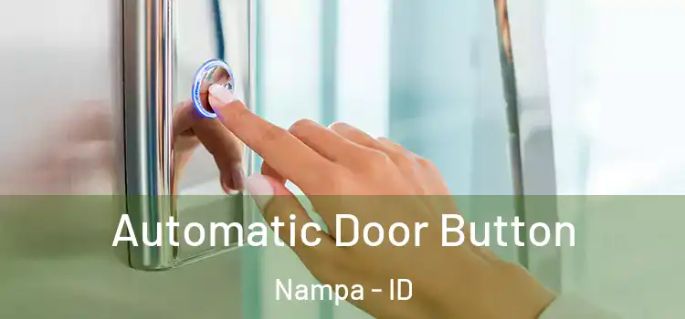 Automatic Door Button Nampa - ID