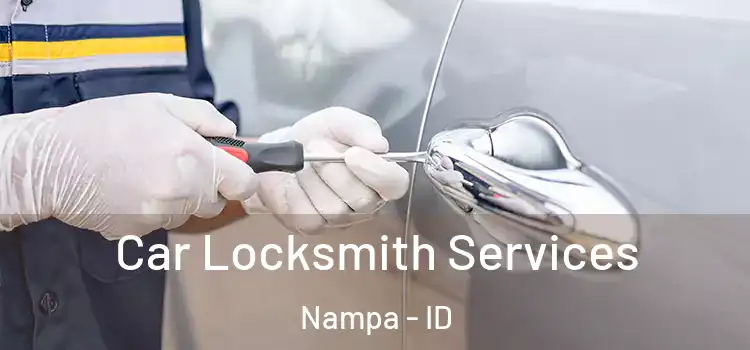 Car Locksmith Services Nampa - ID