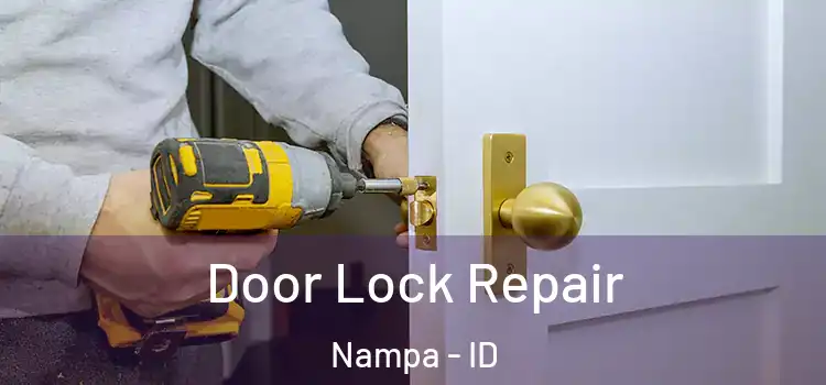 Door Lock Repair Nampa - ID
