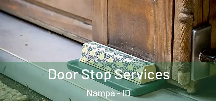 Door Stop Services Nampa - ID