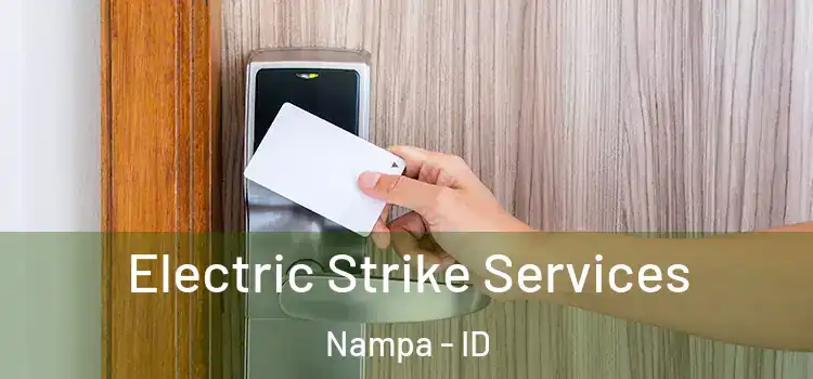  Electric Strike Services Nampa - ID