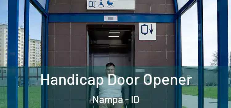  Handicap Door Opener Nampa - ID