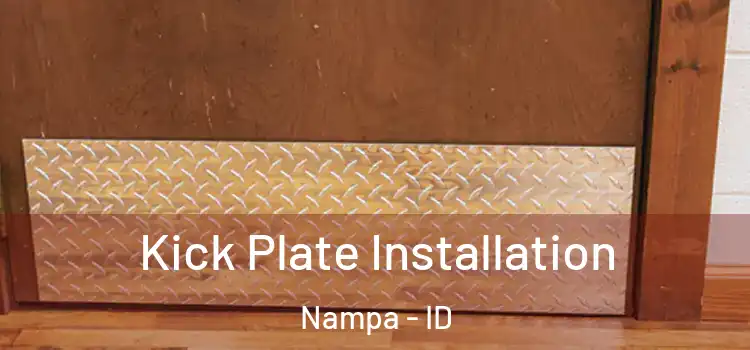 Kick Plate Installation Nampa - ID