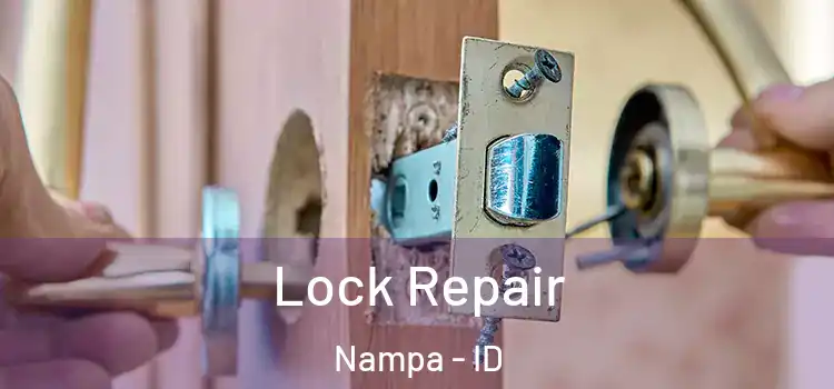 Lock Repair Nampa - ID