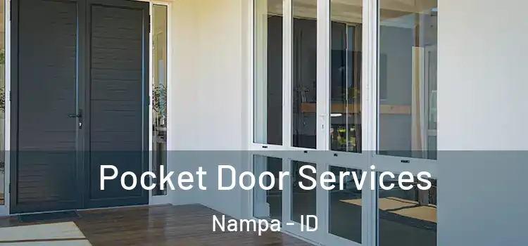 Pocket Door Services Nampa - ID