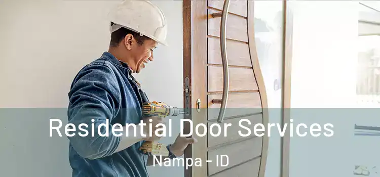 Residential Door Services Nampa - ID