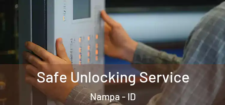 Safe Unlocking Service Nampa - ID