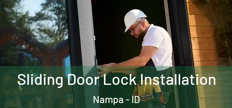 Sliding Door Lock Installation Nampa - ID