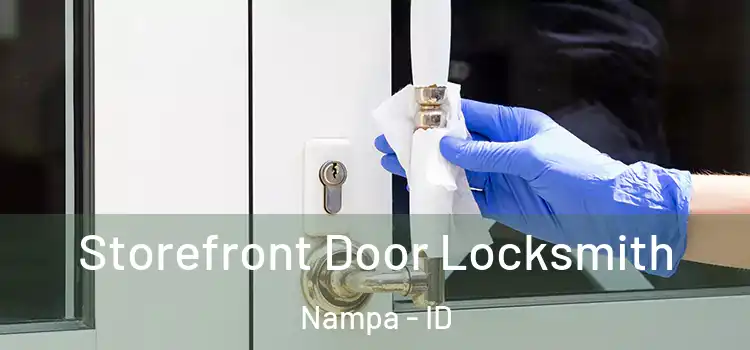 Storefront Door Locksmith Nampa - ID